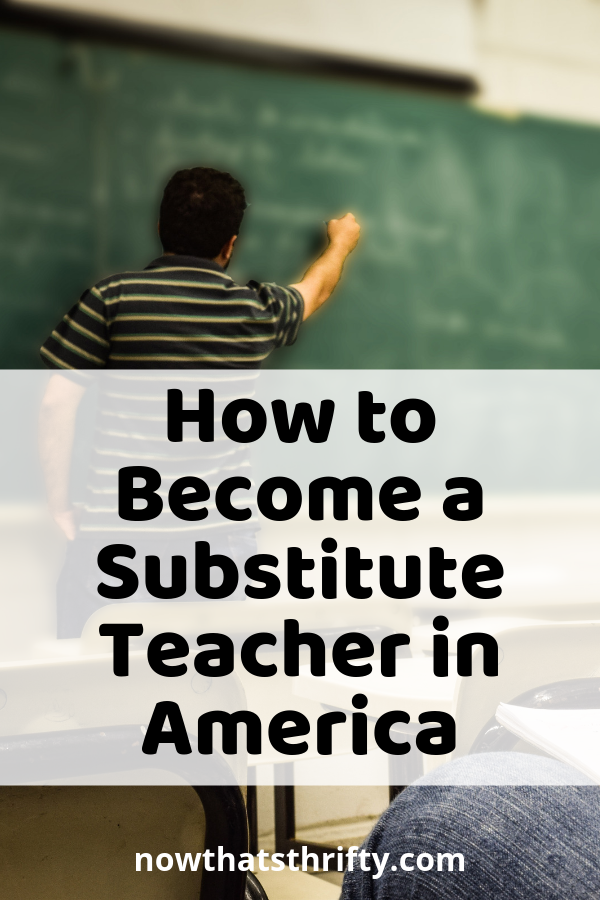 How To Become A Substitute Teacher In America - Now That's Thrifty!